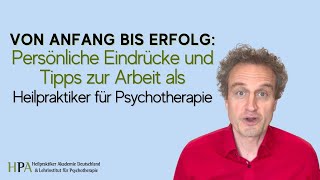 Von Anfang bis Erfolg: Persönliche Eindrücke & Tipps zur Arbeit als Heilpraktiker für Psychotherapie