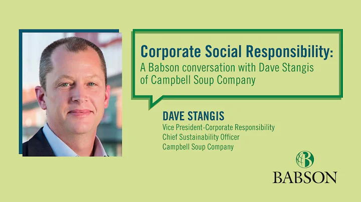 Corporate Social Responsibility: A Babson conversa...