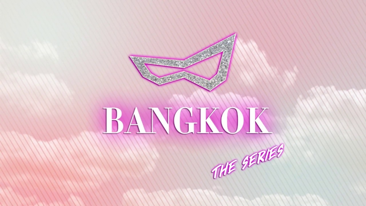 (Teaser) BANGKOK The Series EP.1 | Good relationship - มิตรภาพที่ดีต่อกัน