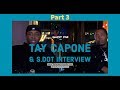 Tay Capone & S.Dot On Paving the way for 600, Memo 600, 600 Breezy & people living lies. Part 3