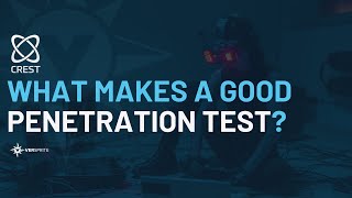 What makes a good pentest? | CREST Pentest Panel Session