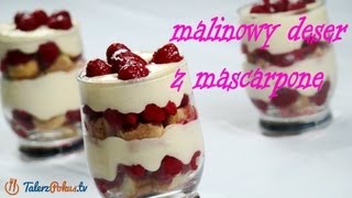 Malinowy deser z mascarpone - TalerzPokus.tv