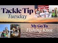 I’ve Kept This Fishing Knot a Secret for 20 Years (Until Now)
