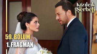 Kızılcık Şerbeti 59 Bölüm Fragmanı Doğanın Ani Kararı