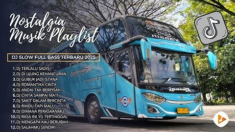 DJ SLOW FULL BASS TERBARU 2025 || PERCERAIAN LARA • TERLALU SaDIS " DJ TIKTOK TERBARU 2025 New !!!: