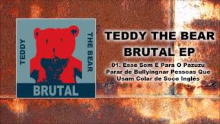 Teddy The Bear - Esse Som É Para O Pazuzu Parar ...