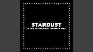 Stardust - Music Sounds Better With You | HQ] Resimi