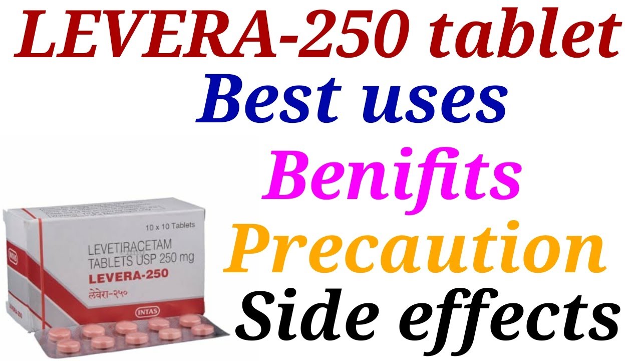 Levera 250 tablet best uses benifits precaution and side effects YouTube