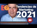 9 Principales Tendencias de Marketing para 2021