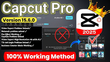 CapCut Pro Version 15.6.0 Update! No Internet & Export Problem 100% ✅Fixed & Download 