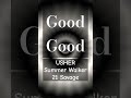 USHER, Summer Walker, 21 Savage - Good Good #shorts #newsong