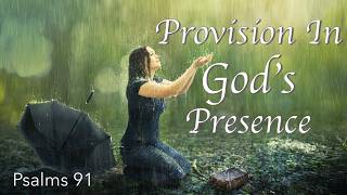 Psalm 91 - My Refuge and My Fortress | God Our Protector | Prayer for Protection Psalm 91 My Refuge And My Fortress God Our Protector Prayer For Protection