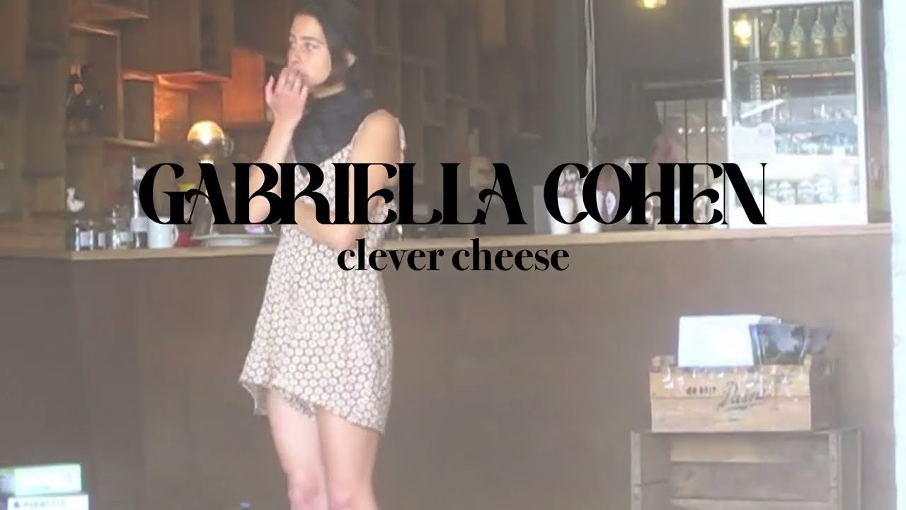 Watch Gabriella Cohen - 'Clever Cheese' on YouTube Watch Gabriella Cohen - 'Clever Cheese' on YouTube