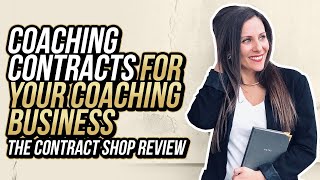 Business Contracts For Your Coaching Business | The Contract Shop Review