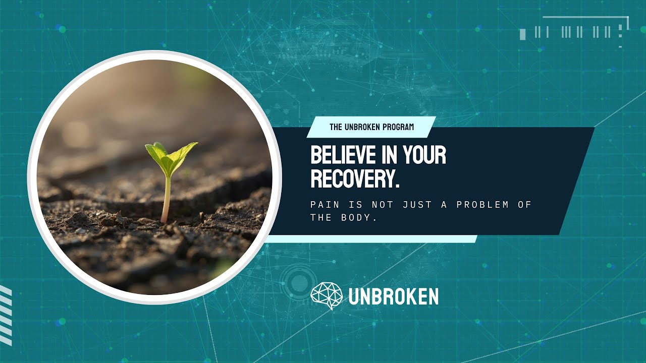 Believe In Your Recovery. Pain is not just a problem of the body.