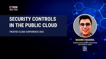 Security Controls in the Public Cloud - Maxime Coquerel, RBC