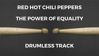 Red Hot Chili Peppers - The Power of Equality (drumless)