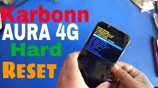 Karbonn Aura 4G Hard Reset 100%