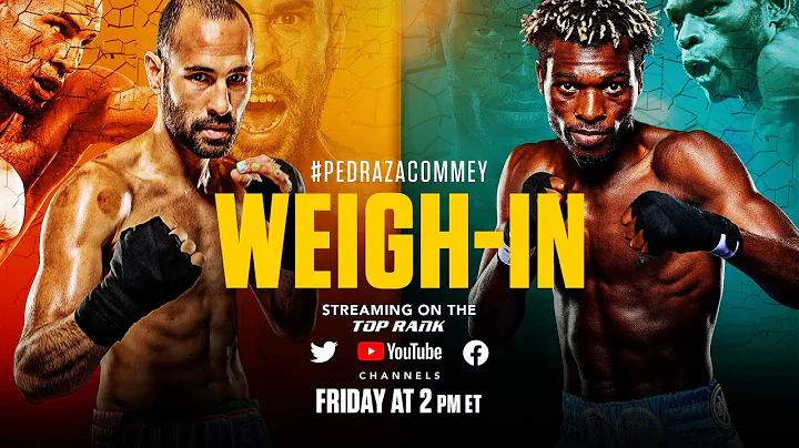 Jose Pedraza vs Richard Commey | OFFICIAL WEIGH-IN