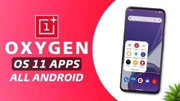 🔥Install Oxygen OS 11 Apps on All Android Phone + Custom Rom