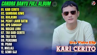 Candra Banyu Full Album 💕KARI CERITO - GAMBANG KIWO - IKHLASNO - Lagu Banyuwangi Full Album Trending
