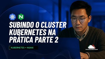 👉 Kubernetes na Prática: Criando o Cluster Kubernetes com Kind e NGINX Ingress | Parte 2