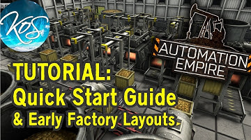 Automation Empire -  QUICK START GUIDE & FACTORY LAYOUTS TUTORIAL