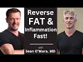 Reverse Visceral Fat &amp; Chronic Inflammation NOW! with Sean O&#39;Mara, MD, JD