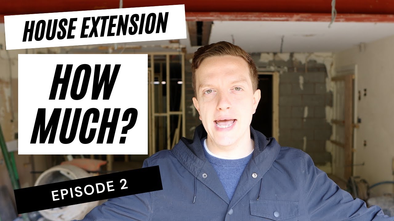 How Much Does a House Extension Cost? Episode 2 YouTube