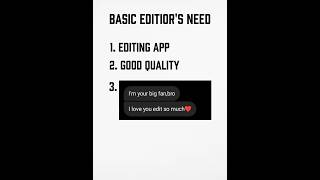 Editors Basic Need...#editor #basic #need