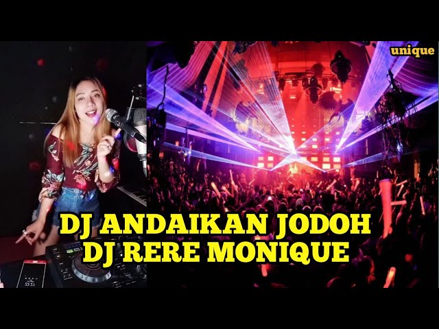 DJ ANDAIKAN JODOH BY THE DJ RERE MONIQUE class=