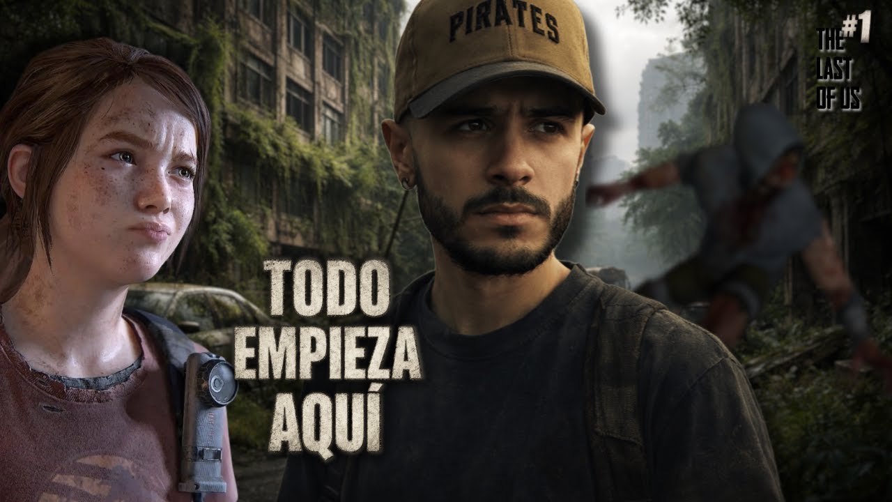 TODO EMPIEZA AQUÍ | The Last of Us Part I #1 (Gameplay en Español)