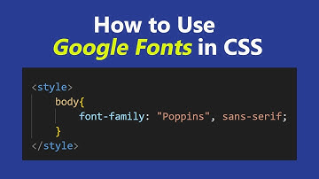 How to Use Google Fonts in CSS | Link Google Fonts to Your Website Easily
