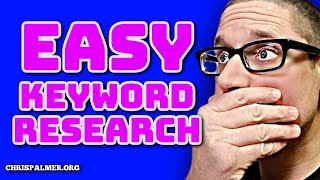 Easy Keyword Research SEO Tips by CHRIS PALMER SEO 2,502 views 2 months ago 19 minutes