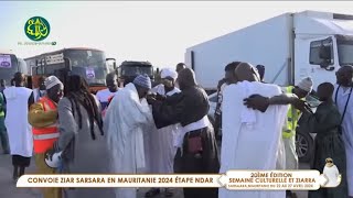 Convoi Ziarra Sarsara 2024 - Étape Saint Louis : Le voyage des fidèles vers la Mauritanie