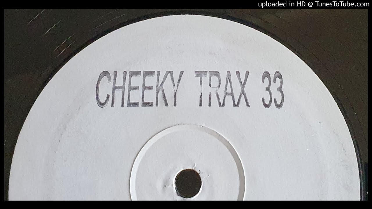 CHEEKY TRAX 33 - SON OF A GUN