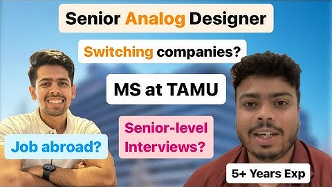 Candid Chat with a Senior Analog Designer working in Texas - Gaurav Sarkar