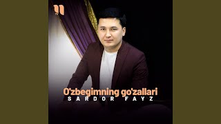 O'zbegimning go'zallari - Sardor Fayz