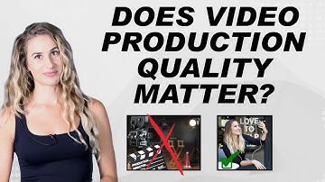 Video Production Quality