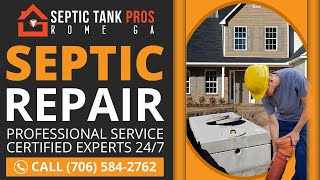 Septic Repair Kennesaw GA | Call (706) 584-2762
