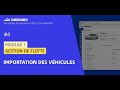 Digiparc module flotte gestion des vhicules  importation des vhicules