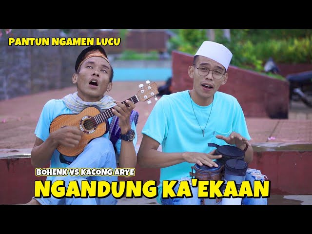 LAGU NGAMEN LUCU / NGANDUNG KA'EKAAN / BOHENK VS KACONG ARYE class=