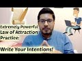 Powerful Law of Attraction Technique - Write Your Intentions - Manifest Faster - Tips and Tricks