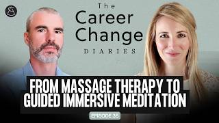 Episode 35: From Massage Therapy to Guided Immersive Meditation