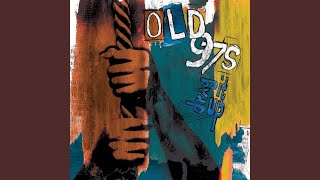 Video thumbnail of "Old 97's - Bloomington"