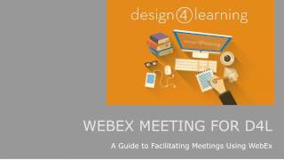 D4L Orientation Week 1: WebEx Meeting