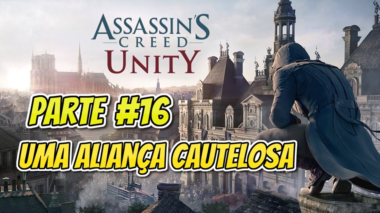 Assassin's Creed Unity Gameplay #16 - YouTube
