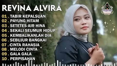 REVINA ALVIRA - TABIR KEPALSUAN - PAYUNG HITAM - DANGDUT LAWAS FULL ALBUM - GASENTRA 2025