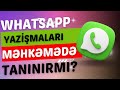 WhatsApp yazışmaları məhkəmədə tanınırmı?