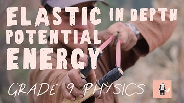 Elastic Potential Energy - in depth - Master the Questions for GCSE Physics